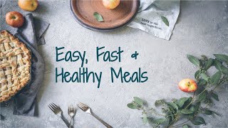 Webinar: EASY & HEALTHY Meals!
