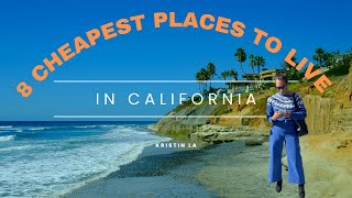 Where are the cheapest places to live in California (from northern to southern Cali)