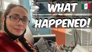 This happened while in Mexico! Travel vlog 2022