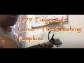 (Cover) Smashing Pumpkins - 1979 Fingerstyle