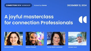 Connection Crew Masterclass - December 2024