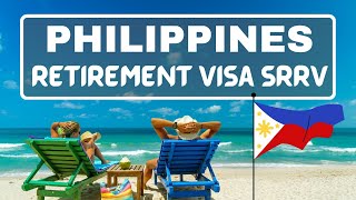 Unlocking the Benefits of SRRV Visa in the Philippines: Simplified Step-by-Step Guide