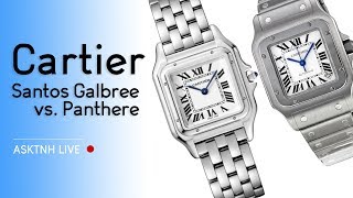 Cartier Santos Galbee vs. Panthere // ASKT\u0026H LIVE