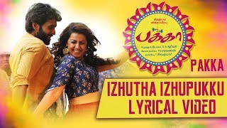 Izhutha Izhupukku Lyrical Video | Pakka Tamil movie songs | Vikram Prabhu, Nikki Galrani | C Sathya