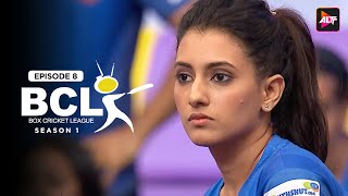 Box Cricket League - Episode 08 | BCL SEASON 1| Kavita Kaushik | Andy | Shaleen @Altt_Official