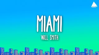 Will Smith - Miami (Lyrics)