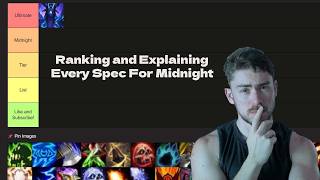 Ranking and Explaining Every Spec in World of Warcraft. The Ultimate Midnight Season 1 Tier List
