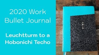 2020 work diary - Leuchtturm to Hobonichi Techo