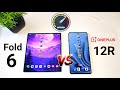 Fold 6 vs Oneplus 12R SpeedTest Comparison 😱🔥🔥🔥