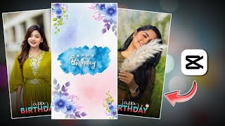 New Happy Birthday Wish Video Editing | Happy Birthday Wish Status Video Editing | CapCut Video Edit