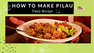 How to make Pilau | Pilau Rice recipe/Pilau the Kenyan way