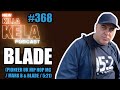 BLADE (PIONEER UK HIP HOP MC / MARK B & BLADE / 5:21) interview // Killa Kela Podcast