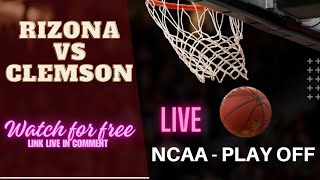 【 LIVE 】NCAA-PLAY OFF today rizona vs clemson | LINK LIVE IN COMMENT