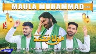 Maula Muhammad | Nadeem Sarwar,Ali Shanawar & Ali Jee | 1444 / 2023