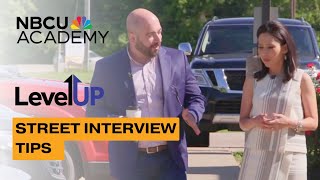 Street Interview Tips - NBCU Academy