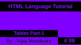 HTML Beginners Tutorial Video No 9 - Tables Part 1