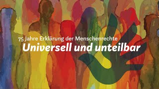 Konferenz: Universell und unteilbar - 75 Jahre Allgemeine Erklärung der Menschenrechte (DEUTSCH)