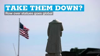 Take them down? Row over statues goes global