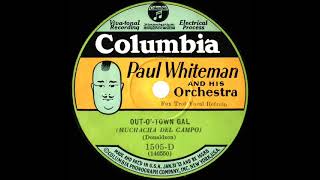 1928 Paul Whiteman - Out-O’-Town Gal (Rhythm Boys, vocal)