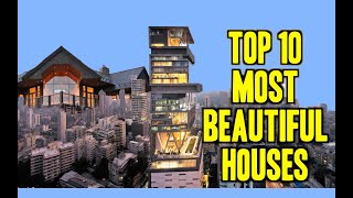 Top 10 World's Most Beautiful Houses of 2020