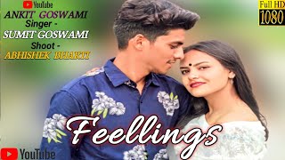 Feelings - Ishare Teri Karti Nigah |Sumit Goswami | True Love Story | Ankit Goswami |