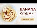 2 minutes Banana Sorbet | Optimum G2.6 | Most Powerful Blender 2021