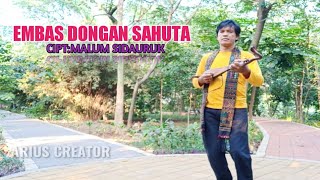 EMBAS DONGAN SAHUTA cipt: MALUM SIDAURUK  (OFFICIAL MUSIK VIDEO)