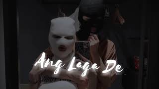 Ang Laga De(slowed+reverb) | Reet
