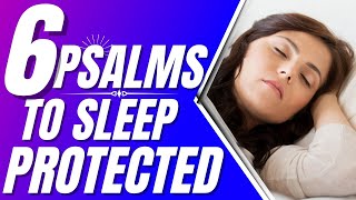 Psalm 46, Psalm 91, Psalm 121, 59, 27, 35 (6 Psalms to sleep Protected)(Powerful Psalms for sleep)