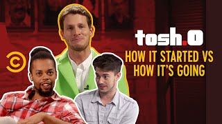 How It Started vs. How It’s Going - Tosh.0
