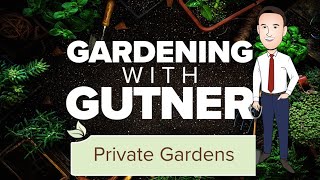 Gardening with Gutner | Private Gardens