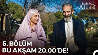 Şakir Paşa Ailesi: Mucizeler ve Skandallar 5. Bölümüyle Bu Akşam 20.00'de NOW'da!