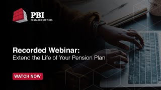 Webinar: Extend the Life of Your Pension Plan & PBI's CertiDeath® Death Audit