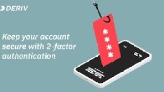 HOW TO SETUP TWO FACTOR AUTHENTICATION (2FA) ON YOUR DERIV ACCOUNT