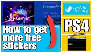 How to get more Free stickers on sharefactory PS4 2020 (Free and Easy)