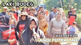 ANDI PUTRA 1 Laki Budeg Voc Denok Live Tukdana Sukamulya Tgl 27 Juli 2022