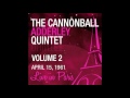 The Cannonball Adderley Quintet - Sack O'Woe (1st Concert) [Live Apr. 15, 1961]