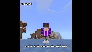 When a new Girl join the smp #viral #shorts #ytshorts #minecraft  #games