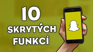 10 SKRYTÝCH FUNKCÍ NA SNAPCHATU!