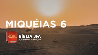 MIQUÉIAS 6 - Bíblia JFA Offline