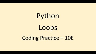 Coding Practice 10E || Loops || Python || NxtWave || CCBP