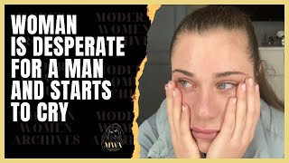 Woman Is Desperate For A Man And Starts To Cry #2 Can’t Find A Good Man And Is Tired Of Being Single