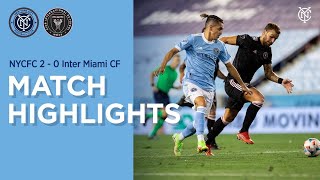 Highlights | NYCFC 2 - 0 Inter Miami CF