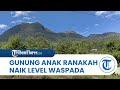 Gunung Anak Ranakah di Manggarai NTT Naik Level II Waspada