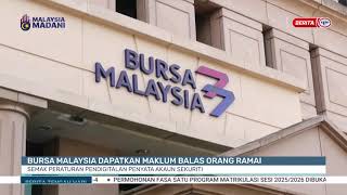 26 DIS 2024 – BERITA TGH HARI – BURSA MALAYSIA DAPATKAN MAKLUM BALAS ORANG RAMAI