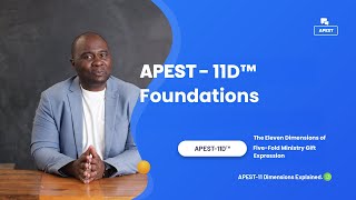 🔥 Beyond Basic APEST: The 11-Dimensional Framework For Five Fold Ministry Explained