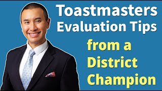 How to Give a Great Speech Evaluation in Toastmasters | Tips from a District Champion!