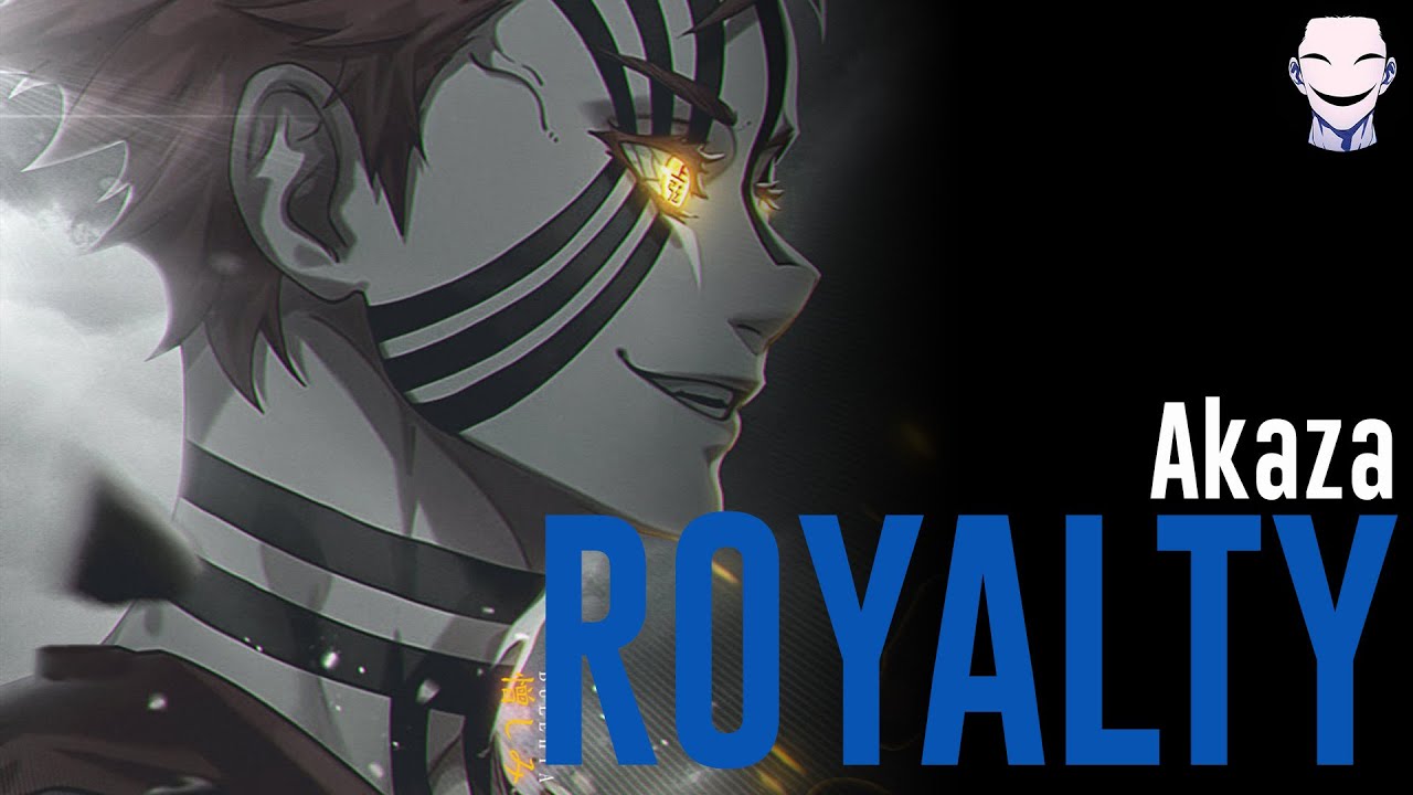 Royalty Demon Slayer S Akaza Amv Edit W Lyrics Youtube
