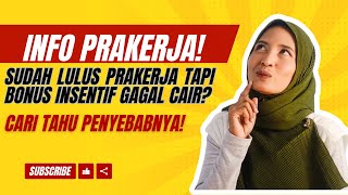 Update Kartu Prakerja - Kenapa Bonus Insentif Prakerja Tidak Masuk? Begini Alasannya!