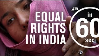 India needs equal rights for all | IN 60 SECONDS